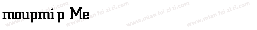 moupmip Medium字体转换